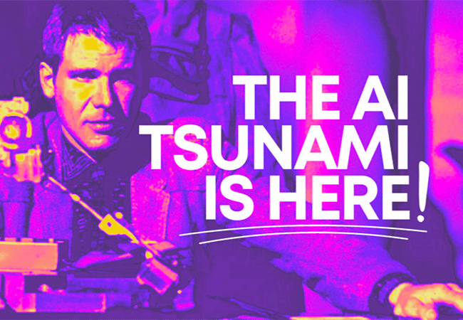 AI Tsunami is Here